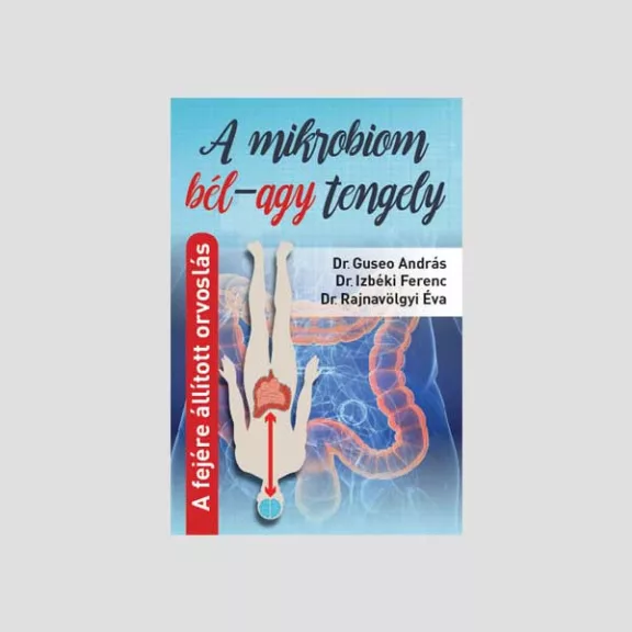 A Mikrobiom Bél-Agy Tengely könyv